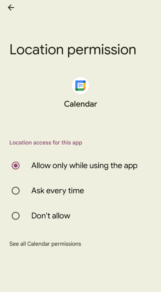 The “Location permission” option for an app reveals three choices: Allow only while using the app; Ask every time; Don’t allow.